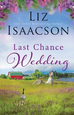 Last Chance Wedding - Liz Isaacson - cover