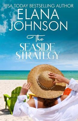 The Seaside Strategy - Elana Johnson - cover