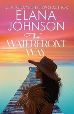 The Waterfront Way - Elana Johnson - cover