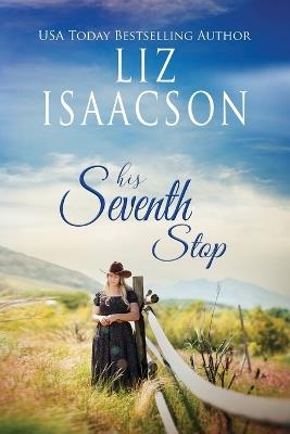 His Seventh Stop - Liz Isaacson - cover