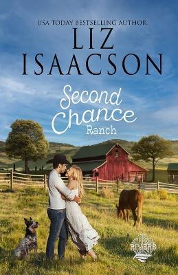 Second Chance Ranch - Liz Isaacson - cover