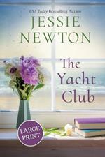 The Yacht Club: A Sweet Romantic Women's Friendship Fiction Novel