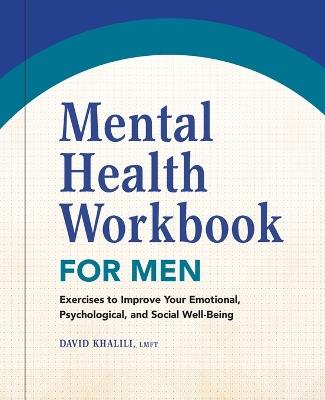 Mental Health Workbook for Men - David Khalili LMFT - cover