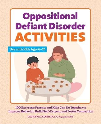 Oppositional Defiant Disorder Activities - Laura McLaughlin LPC Supervisor, RPT - cover