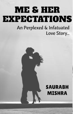 Me and Her Expectations - Saurabh Mishra - cover