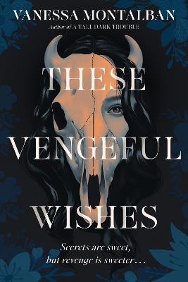 These Vengeful Wishes - Vanessa Montalban - cover