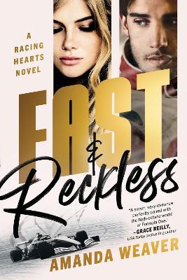Fast & Reckless: A Racing Hearts Novel - Amanda Weaver - cover