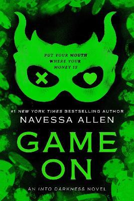 Game On: An Into Darkness Novel - Navessa Allen - cover