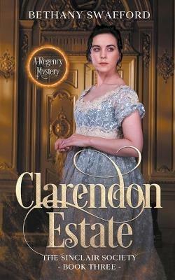 Clarendon Estate - Bethany Swafford - cover