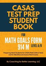 CASAS Test Prep Student Book for Math GOALS Form 914 M Level A/B