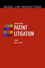 Model Jury Instructions: Patent Litigation, Second Edition