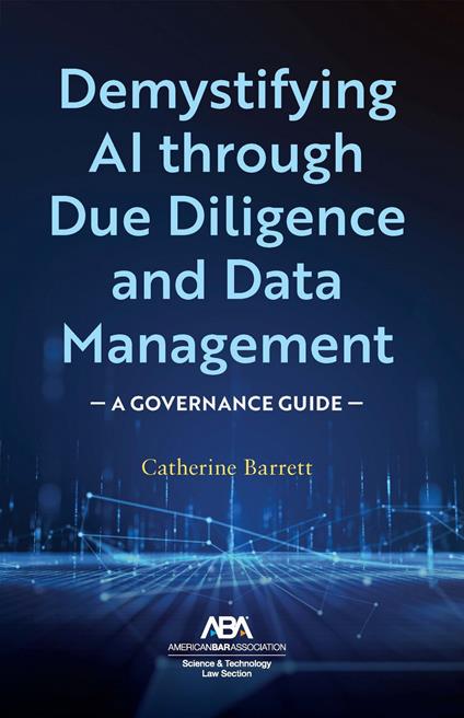 Demystifying AI through Due Diligence and Data Management