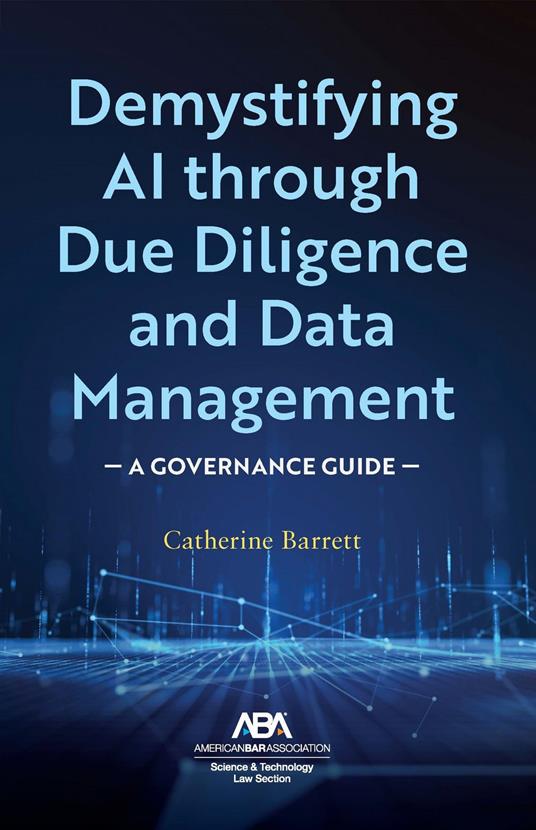 Demystifying AI through Due Diligence and Data Management