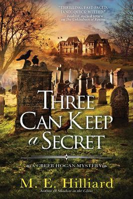 Three Can Keep A Secret - M.E. Hilliard - cover