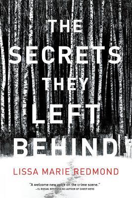 The Secrets They Left Behind: A Mystery - Lissa Marie Redmond - cover