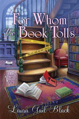 For Whom The Book Tolls: An Antique Bookshop Mystery - Laura Gail Black - cover