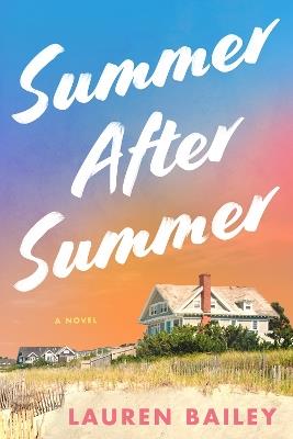 Summer After Summer: A Novel - Lauren Bailey - cover