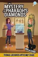 The Mystery of the Pharaoh's Diamonds (Book 1): Ava & Carol Detective Agency - Thomas Lockhaven,Emily Chase - cover