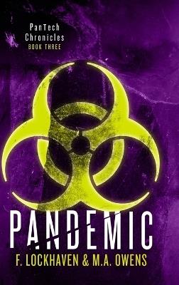 Pandemic (Book 3): PanTech Chronicles - F Lockhaven,M a Owens - cover