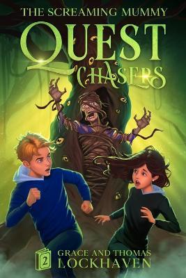 Quest Chasers: The Screaming Mummy (2024 Cover Version) - Grace Lockhaven,Thomas Lockhaven - cover