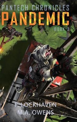 Pandemic (Book 3): PanTech Chronicles - F Lockhaven,M a Owens - cover