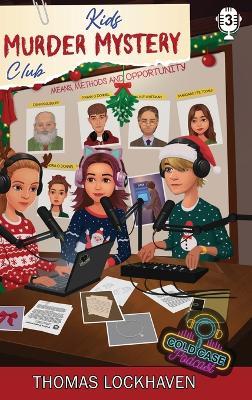 Case File 3 - Margarette Tooms: Kids Murder Mystery Club: Cold Case Podcast - Thomas Lockhaven - cover