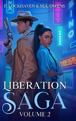 Liberation Saga (Volume 2): A Teen and YA Post-Apocalyptic Fiction - F Lockhaven,M a Owens,Brogath - cover