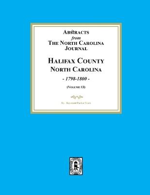 Abstracts from the North Carolina Journal, Halifax County, North Carolina, 1798-1800. (Volume #3) - Raymond Parker Fouts - cover