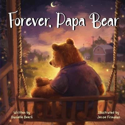 Forever, Papa Bear - Danielle Beerli - cover