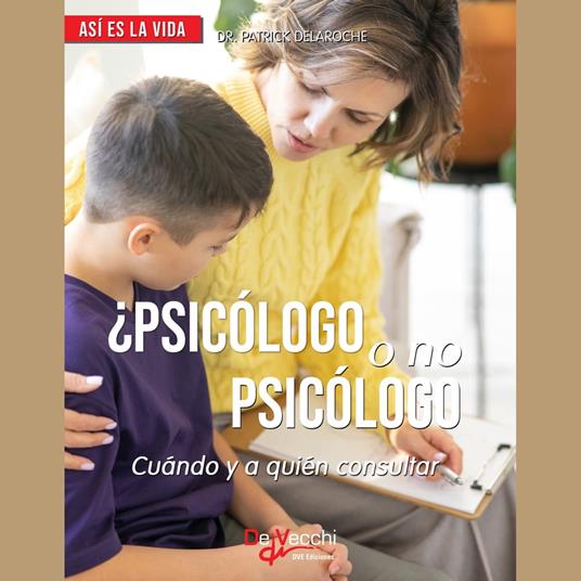 ¿Psicólogo o no psicólogo? Cuándo y a quién consultar