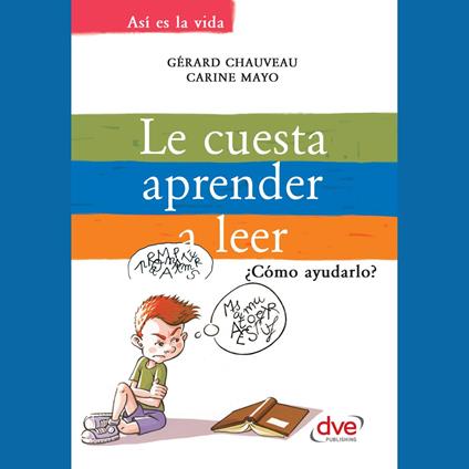 Le cuesta aprender a leer. ¿Cómo ayudarlo?