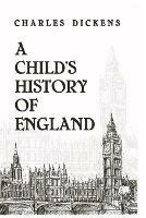 A Child History Of England - Charles Dickens - cover