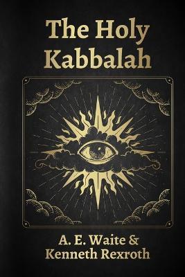 The Holy Kabbalah - A E Waite - cover