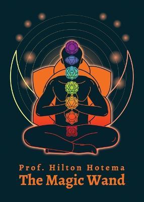 The Magic Wand - By Professor Hilton Hotema - cover