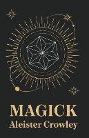 Magick - Aleister Crowley - cover