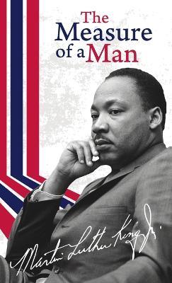 Measure of a Man Hardcover - Martin Luther King - cover