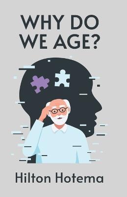 Why Do We Age - By Hilton Hotema - cover