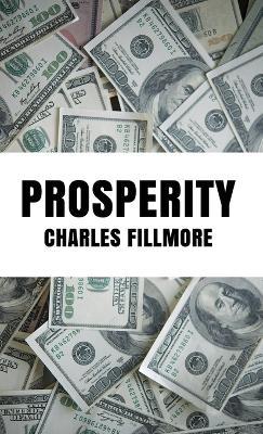 Prosperity Hardcover - Charles Fillmore - cover