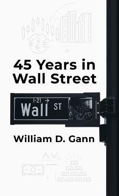 45 Years In Wall Street Hardcover - William D Gann - cover