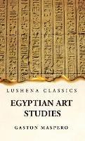 Egyptian Art Studies - Gaston Maspero - cover