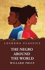 The Negro Around the World