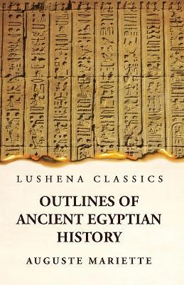Outlines of Ancient Egyptian History - Auguste Mariette - cover