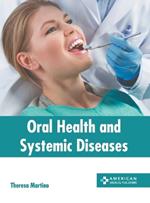 Oral Health and Systemic Diseases