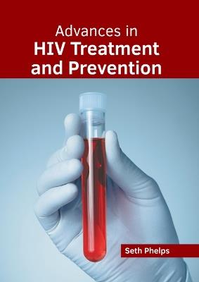 Advances in HIV Treatment and Prevention - cover