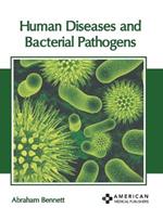 Human Diseases and Bacterial Pathogens