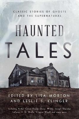 Haunted Tales: Classic Stories of Ghosts and the Supernatural - cover