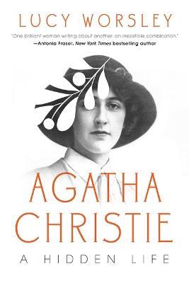 Agatha Christie: An Elusive Woman - Lucy Worsley - cover