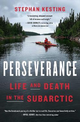 Perseverance: Life and Death in the Subarctic - Stephan Kesting - cover