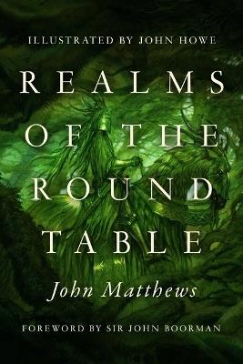 Realms of the Round Table - John Matthews - cover
