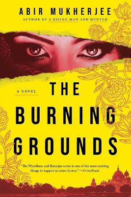 The Burning Grounds - Abir Mukherjee - cover